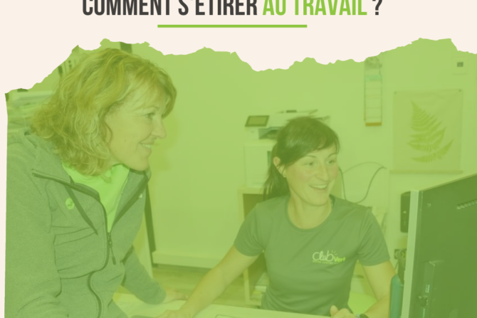 Comment bien s’étirer au travail ?